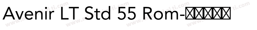 Avenir LT Std 55 Rom字体转换
